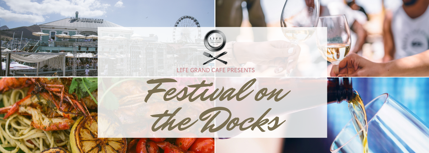 LIFE Grand Cafe's Festival on the Docks